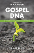 9781784980894-Gospel DNA: 21 ministry values for growing churches-Coekin, Richard