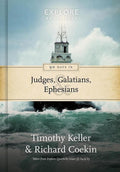 9781784981631-EBB 90 Days in Judges, Galatians & Ephesians: Guidance for the Christian life-Keller, Timothy & Coekin, Richard