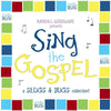 Sing the Gospel: A Slugs and Bugs Collection by Goodgame, Randall (9781784982263) Reformers Bookshop