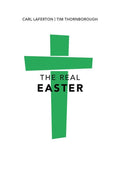 9781784982638-Real Easter, The-Thornborough, Tim; Laferton, Carl