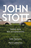 9781784982652-Same Sex Relationships: Classic wisdom from John Stott-Stott, John