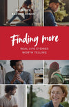 Finding More: Real Life Stories Worth Telling by Tice, Rico & Jones, Rachel (9781784983673) Reformers Bookshop