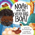 Noah and the Very Big Boat by Thornborough, Tim; Davison, Jennifer (9781784983802) Reformers Bookshop