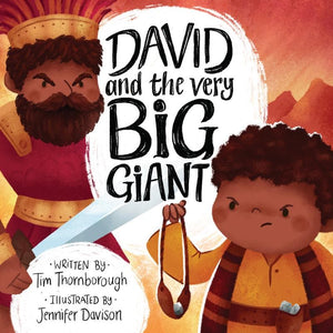 David and the Very Big Giant by Thornborough, Tim; Davison, Jennifer (9781784983819) Reformers Bookshop