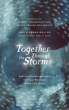 Together Through the Storms: Biblical Encouragements for Your Marriage When Life Hurts by Walton, Sarah & Jeff (9781784984724) Reformers Bookshop