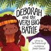 Deborah and the Very Big Battle by Thornborough, Tim; Davison, Jennifer (9781784985561) Reformers Bookshop