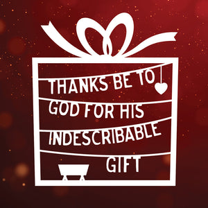 Thanks be to God for his indescribable gift! - Christmas Cards (6thanksgift)