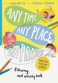 Any Time, Any Place, Any Prayer: Colouring and Activity Book By Laura Wifler
