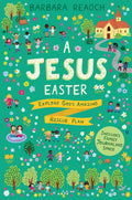 Jesus Easter, A: Explore God's Amazing Rescue Plan