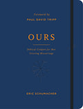 Ours: Biblical Comfort For Men Grieving Miscarriage Book by Eric Schumacher