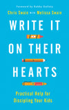 Write It On Their Hearts by Chris & Melissa Swain