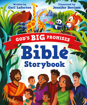 God’s Big Promises Bible Storybook by Carl Laferton; Jennifer Davison