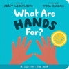 What Are Hands For? Training Young Hearts by Abbey Wedgeworth