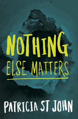 Nothing Else Matters by Patricia St John