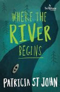 Where The River Begins Book by Patricia St. John