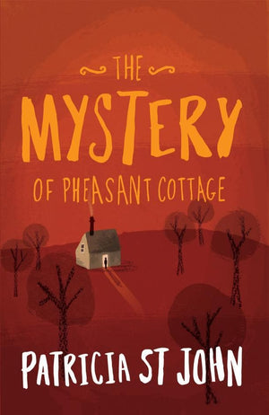 The Mystery Of Pheasant Cottage Book by Patricia St. John
