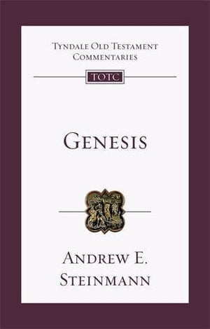 TOTC Genesis: An Introduction And Commentary by Steinmann, Andrew E (9781789740905) Reformers Bookshop