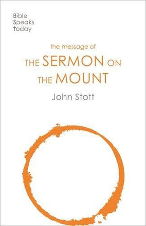 BST The Message of the Sermon on the Mount by Stott, John (9781789741490) Reformers Bookshop