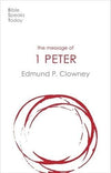 BST Message Of 1 Peter by Edmund P. Clowney