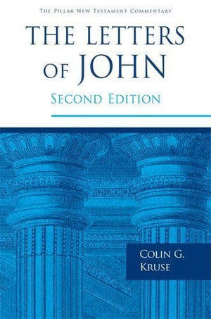 PNTC The Letters of John by Colin Kruse