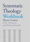 Systematic Theology Workbook by Wayne Grudem