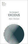 BST: The Message Of Exodus Book by Alec Motyer