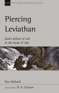 NSBT Piercing Leviathan: God's Defeat Of Evil In The Book Of Job