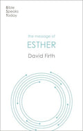 BST Message of Esther by David G. Firth