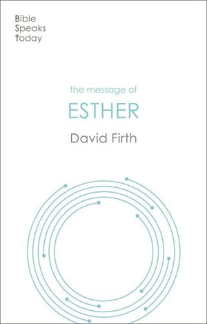 BST Message of Esther by David G. Firth