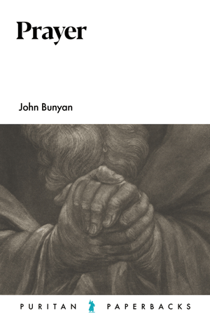 PPB Prayer John Bunyan