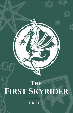 First Skyrider, The (Book 2) by H. R. Hess