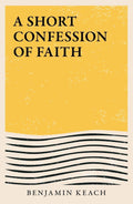 Short Confession of Faith, A