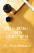 9781842278253-Covenant and Creation: An Old Testament Covenant Theology-Dumbrell, William J.
