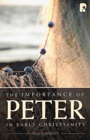9781842279403-Importance of Peter in Early Christianity, The-Barnett, Paul