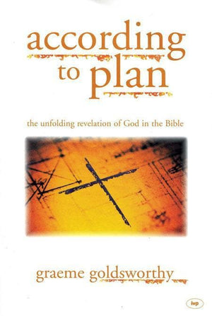 9781844740123-According to Plan: The Unfolding Revelation of God in the Bible-Goldsworthy, Graeme