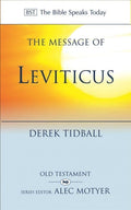 BST The Message of Leviticus: Free To Be Holy by Tidball, Derek (9781844740697) Reformers Bookshop
