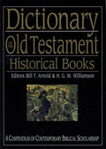 9781844740949-Dictionary of the Old Testament Historical Books-Arnold, Bill T. and Williamson, H.G.M. (Editors)