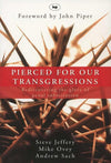9781844741786-Pierced for Our Transgressions: Rediscovering the Glory of Penal Substitution-Jeffery, Steve; Ovey, Mike; Sach, Andrew