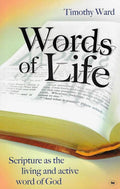 9781844742073-Words of Life: Scripture as the Living and Active Word of God-Ward, Timothy