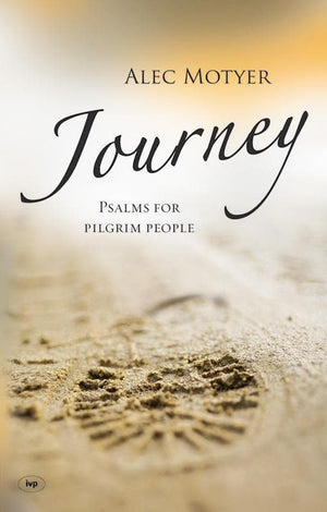 9781844743551-Journey: Psalms For Pilgrim People-Motyer, Alec