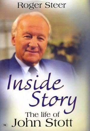 9781844744046-Inside Story: The Life of John Stott-Steer, Roger