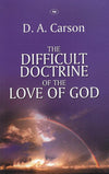 9781844744275-Difficult Doctrine of the Love of God, The-Carson, D. A.