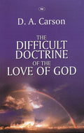 9781844744275-Difficult Doctrine of the Love of God, The-Carson, D. A.