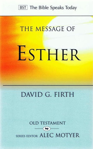 9781844744442-BST Message of Esther-Firth, David