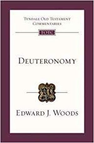 TOTC Deuteronomy by Woods, Edward J. (9781844745333) Reformers Bookshop