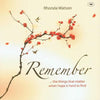 9781844745456-Remember: ..the Things That Matter When Hope is Hard to Find-Watson, Rhonda