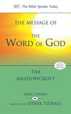 BST The Message of the Word of God by Meadowcroft, Tim (9781844745517) Reformers Bookshop