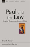 NSBT Paul and the Law: Keeping The Commandments Of God