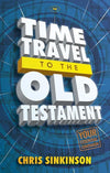 9781844749041-Time Travel to the Old Testament: Your Essential Companion-Sinkinson, Chris
