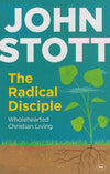 9781844749072-Radical Disciple, The: Wholehearted Christian Living-Stott, John